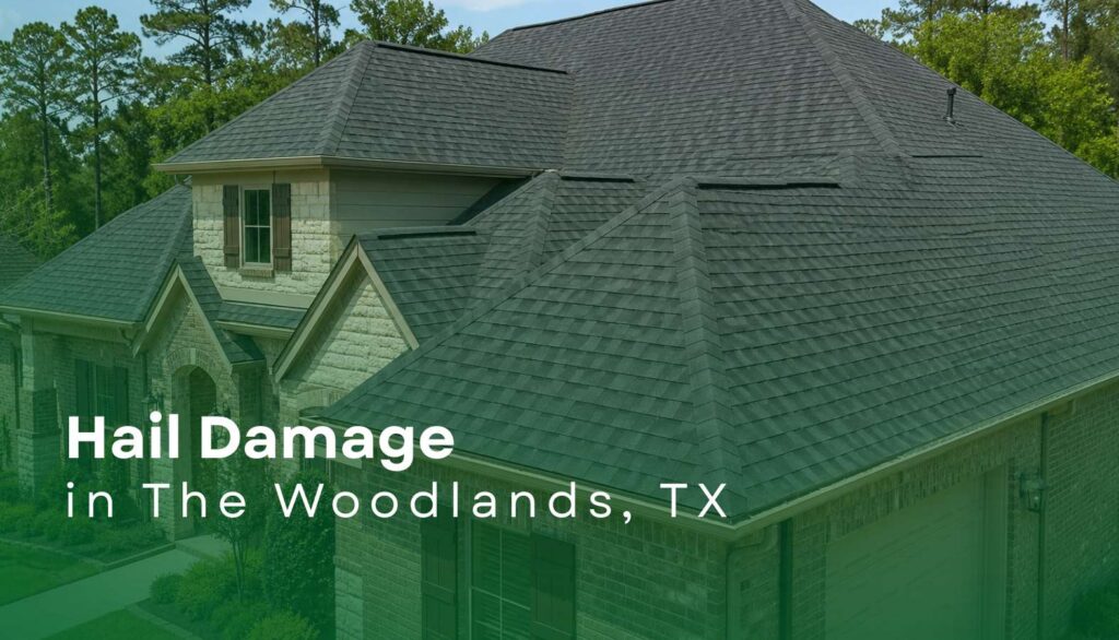 Hail Damage in The Woodlands